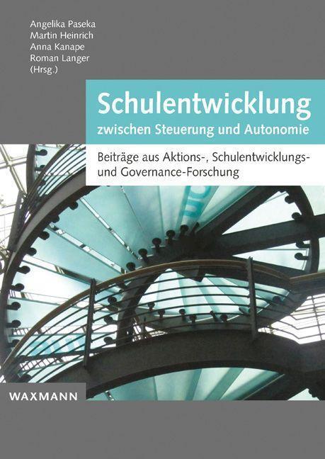 Cover: 9783830931980 | Schulentwicklung zwischen Steuerung und Autonomie | Taschenbuch | 2017