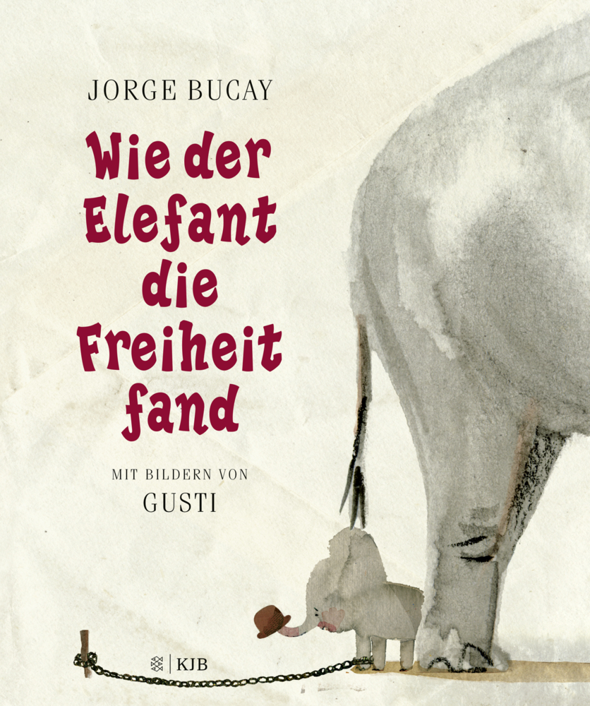 Cover: 9783596854172 | Wie der Elefant die Freiheit fand | Jorge Bucay (u. a.) | Buch | 2010