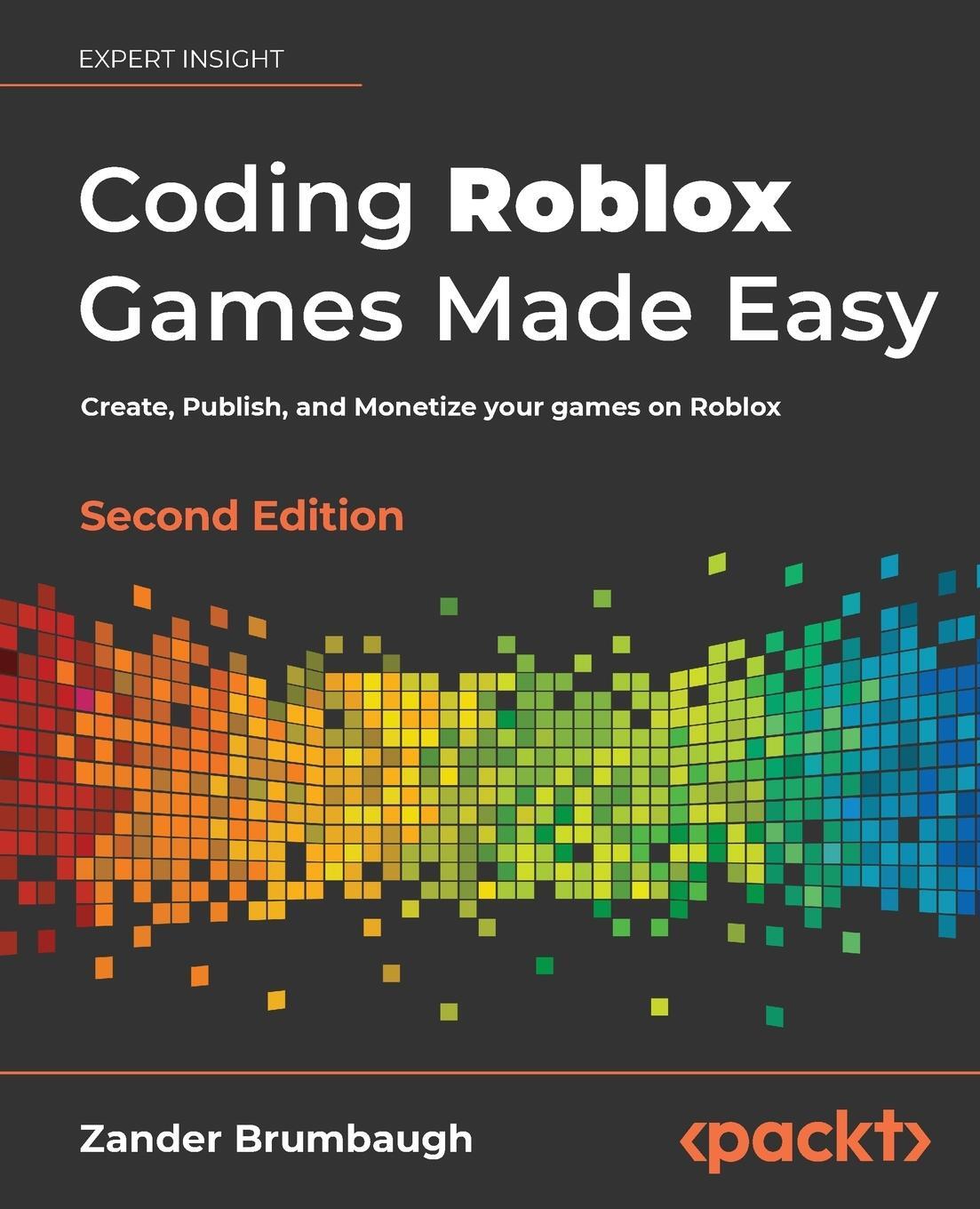 Cover: 9781803234670 | Coding Roblox Games Made Easy - Second edition | Zander Brumbaugh
