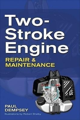 Cover: 9780071625395 | Two-Stroke Engine Repair and Maintenance | Paul Dempsey | Taschenbuch