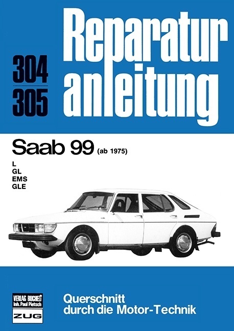 Cover: 9783716813850 | Saab 99 ab 1975 | L/GL/EMS/GLE // Reprint der 10.Auflage 1978 | Buch