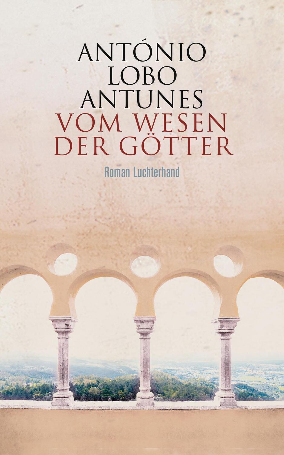 Cover: 9783630875712 | Vom Wesen der Götter | Roman | António Lobo Antunes | Buch | Deutsch