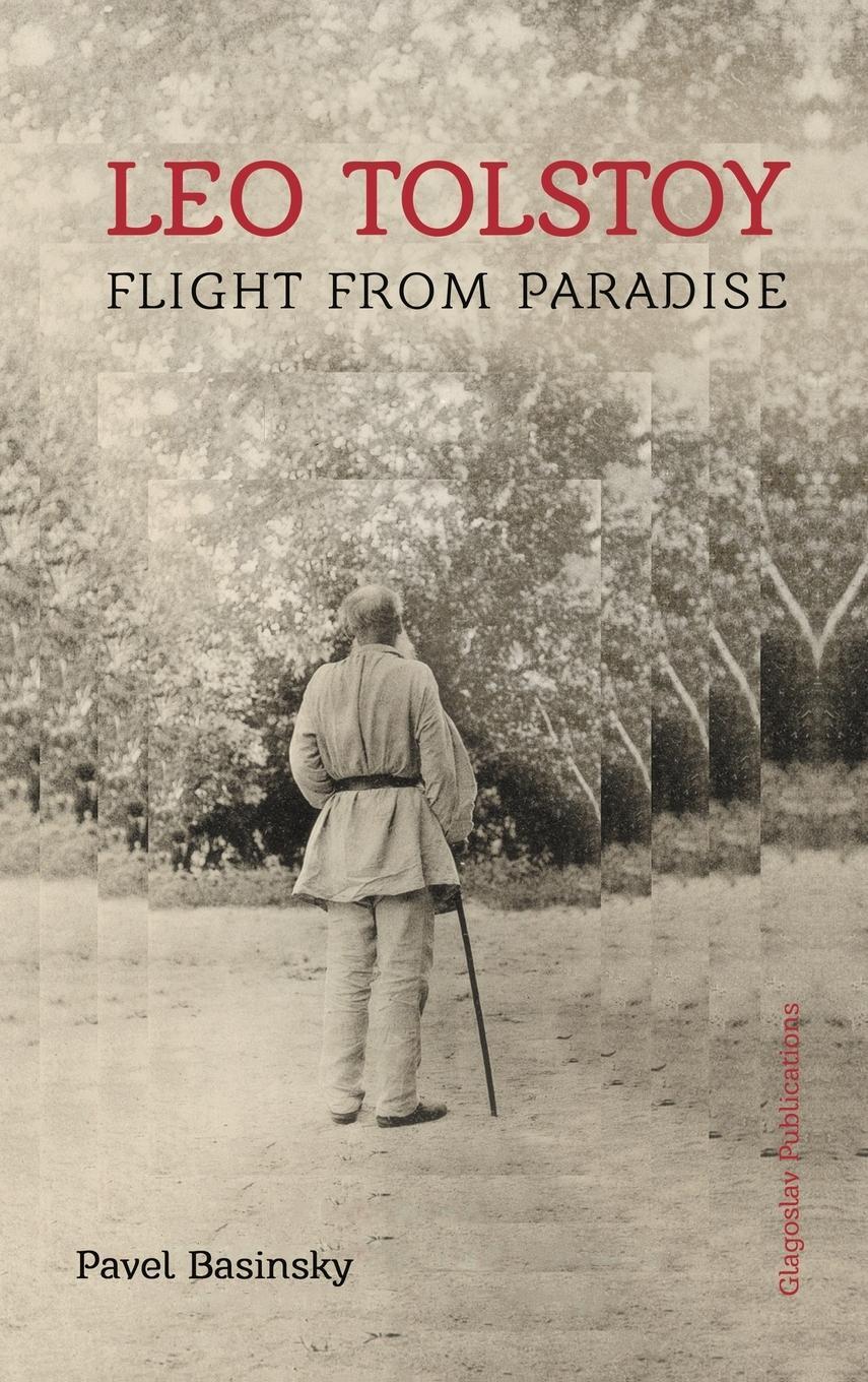Cover: 9781782671275 | Leo Tolstoy | Flight from Paradise | Pavel Basinsky | Buch | Englisch