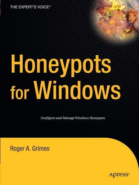 Cover: 9781590593356 | Honeypots for Windows | Roger A. Grimes | Taschenbuch | Paperback