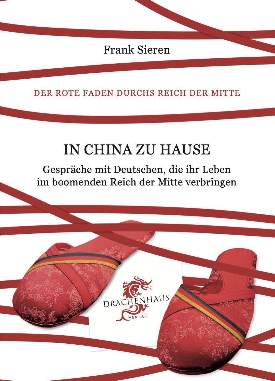 Cover: 9783943314441 | In China zu Hause | Frank Sieren | Taschenbuch | Deutsch | 2023
