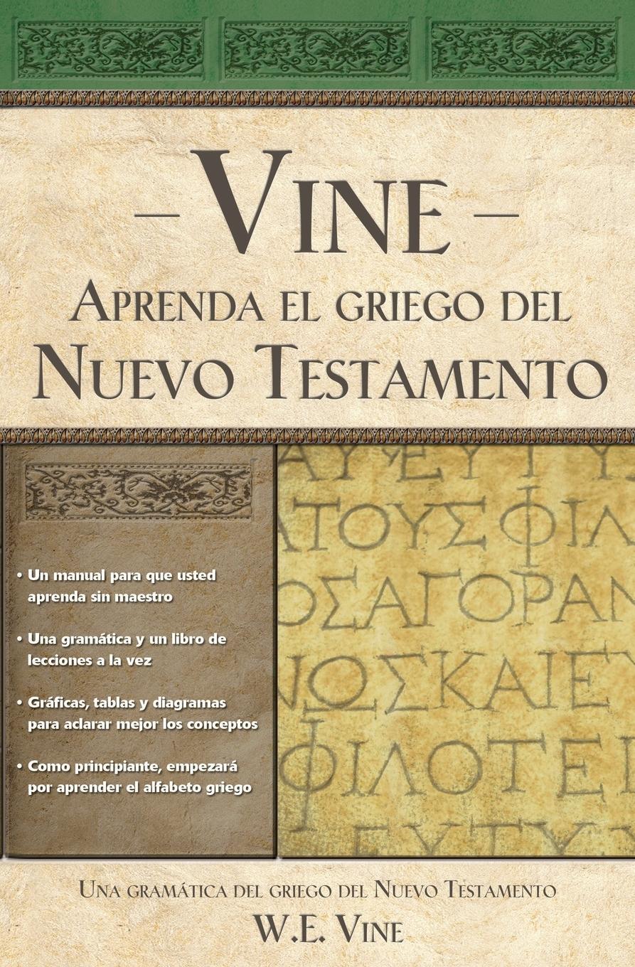 Cover: 9780899223865 | Aprenda el Griego del Nuevo Testamento | William E. Vine | Taschenbuch