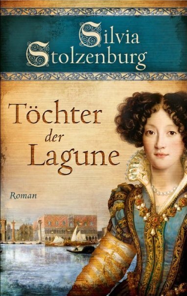 Cover: 9783937357607 | Töchter der Lagune | Roman | Silvia Stolzenburg | Buch | 2012