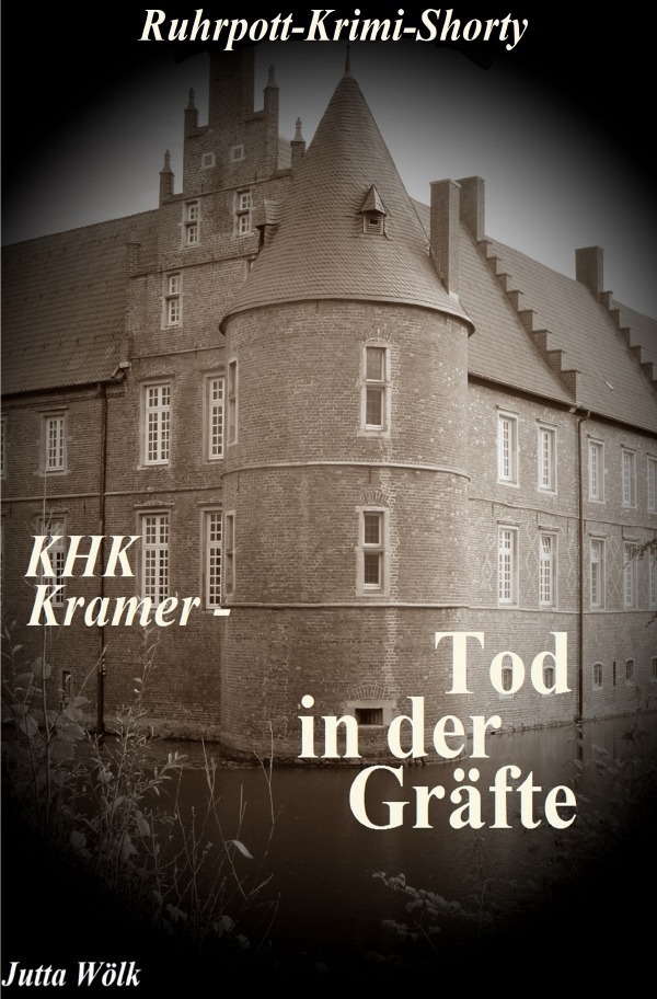 Cover: 9783737517348 | KHK Kramer - Tod in der Gräfte | Ruhrpott-Krimi | Jutta Wölk | Buch