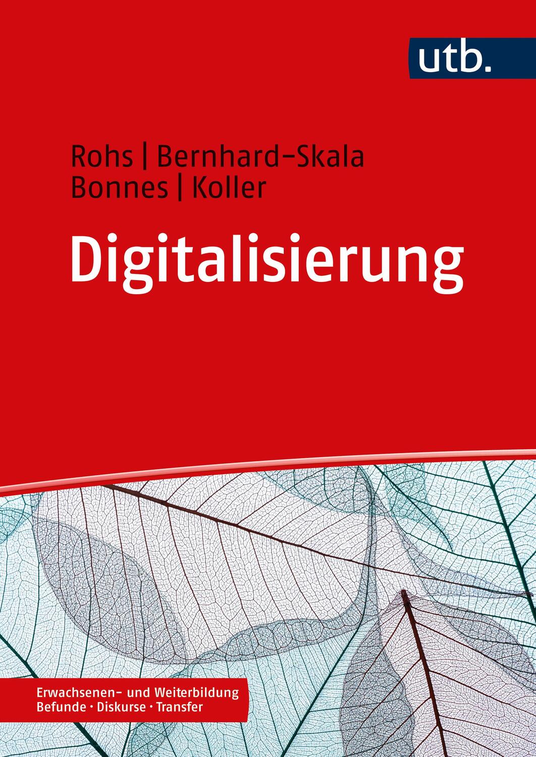 Cover: 9783825260262 | Digitalisierung in der Erwachsenen- und Weiterbildung | Rohs (u. a.)
