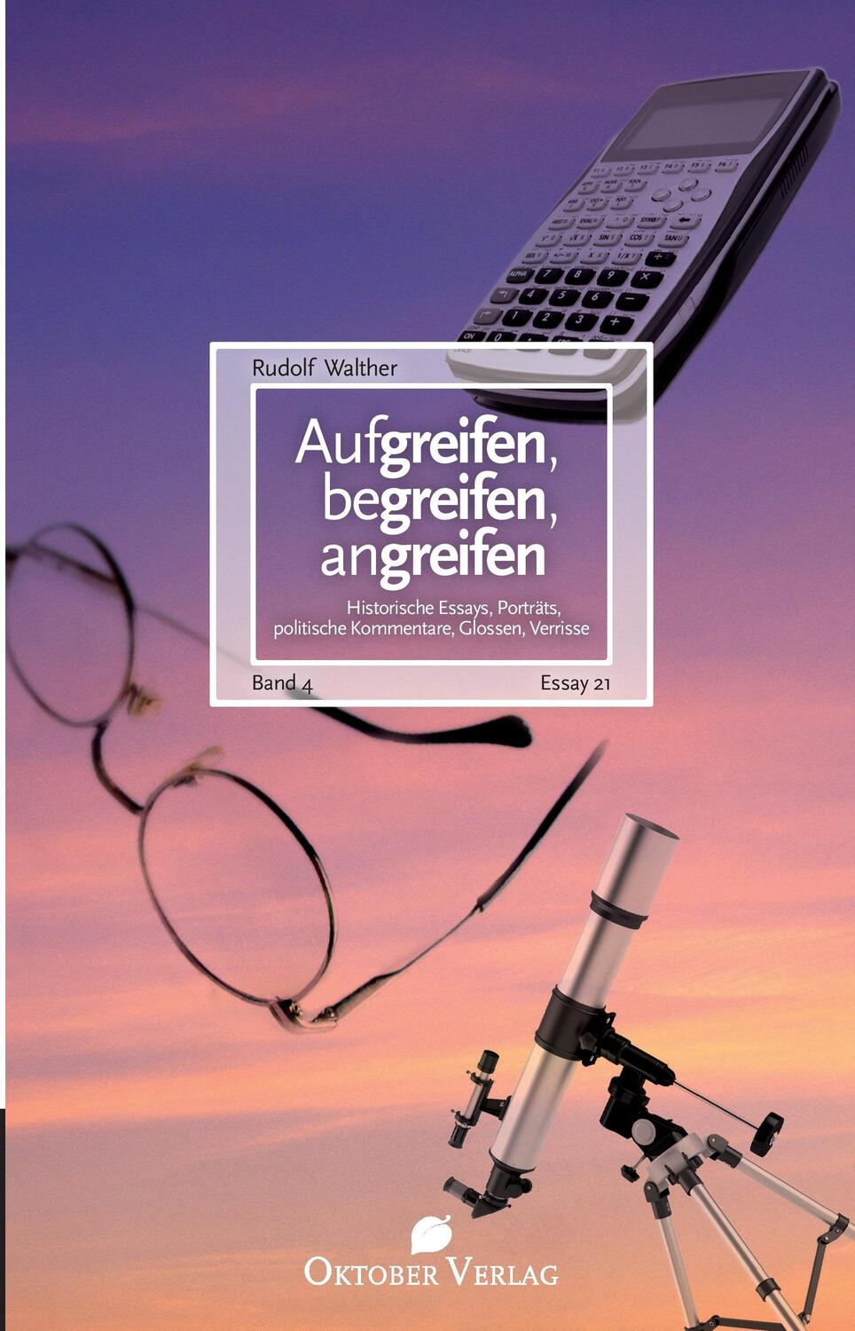 Cover: 9783946938118 | Aufgreifen, begreifen, angreifen Band 4 | Rudolf Walther | Taschenbuch