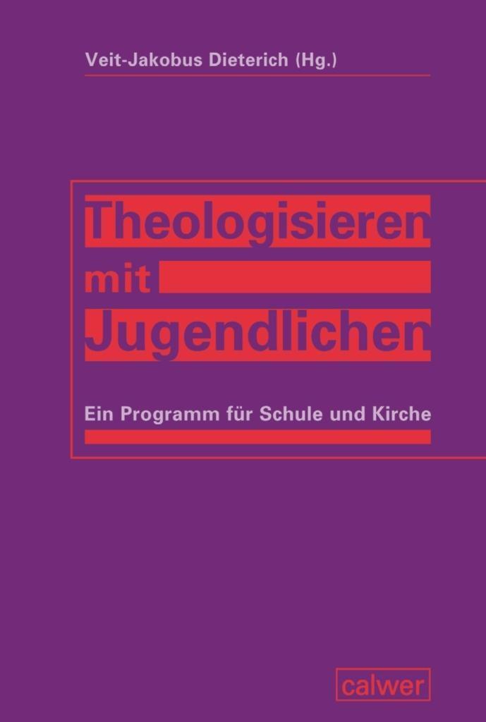 Cover: 9783766842251 | Theologisieren mit Jugendlichen | Ein Programm für Schule und Kirche