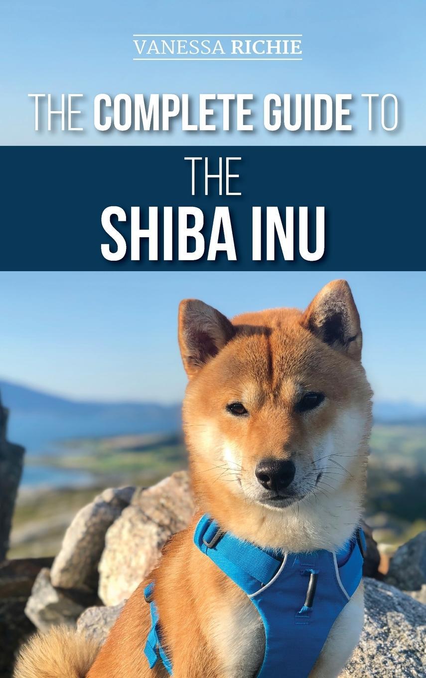 Cover: 9781952069673 | The Complete Guide to the Shiba Inu | Vanessa Richie | Buch | Englisch