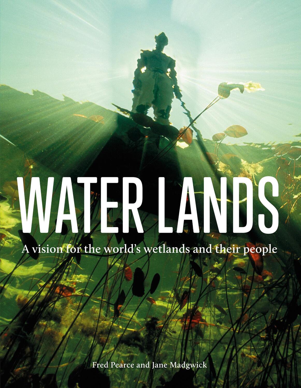 Cover: 9780008390495 | Water Lands | A Vision for the World's Wetlands and Their People