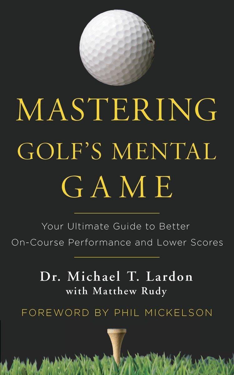Cover: 9780553417913 | Mastering Golf's Mental Game | Michael Lardon (u. a.) | Buch | 2014