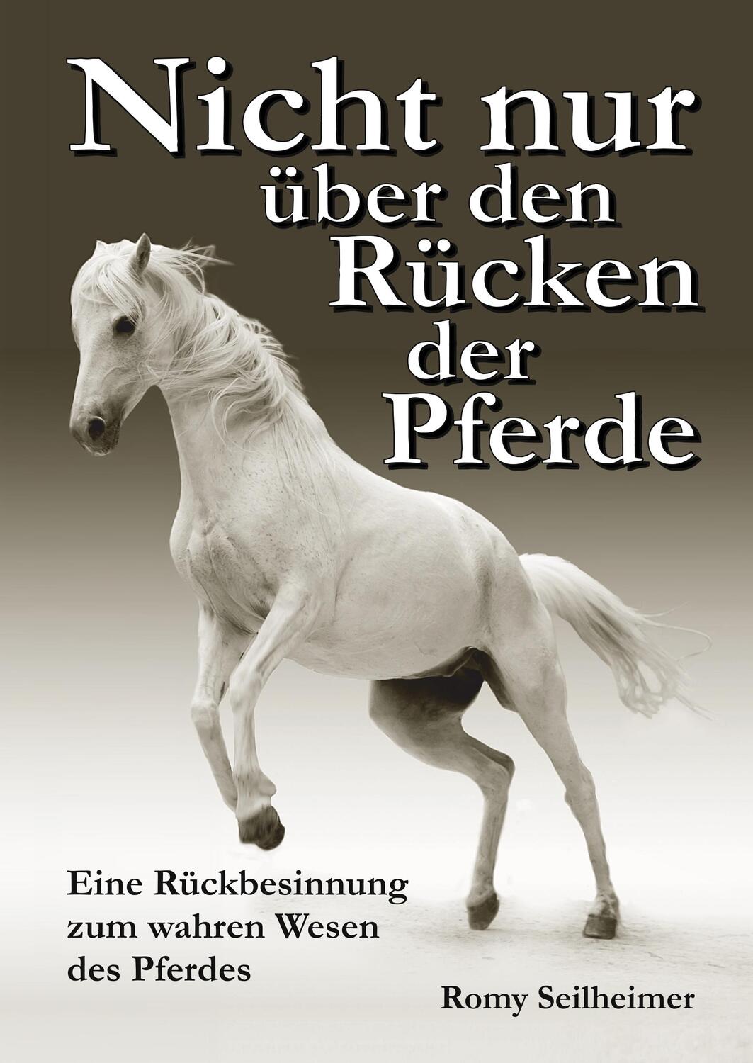 Cover: 9783347036529 | Nicht nur über den Rücken der Pferde | Romy Seilheimer | Buch | 244 S.