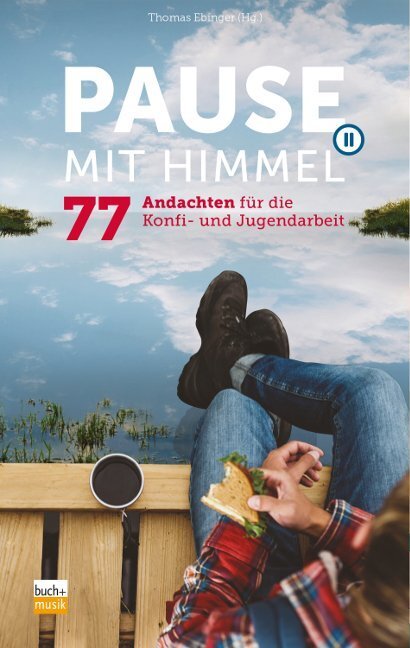 Cover: 9783866872165 | Pause mit Himmel | 77 Andachten für die Konfi- und Jugendarbeit | Buch