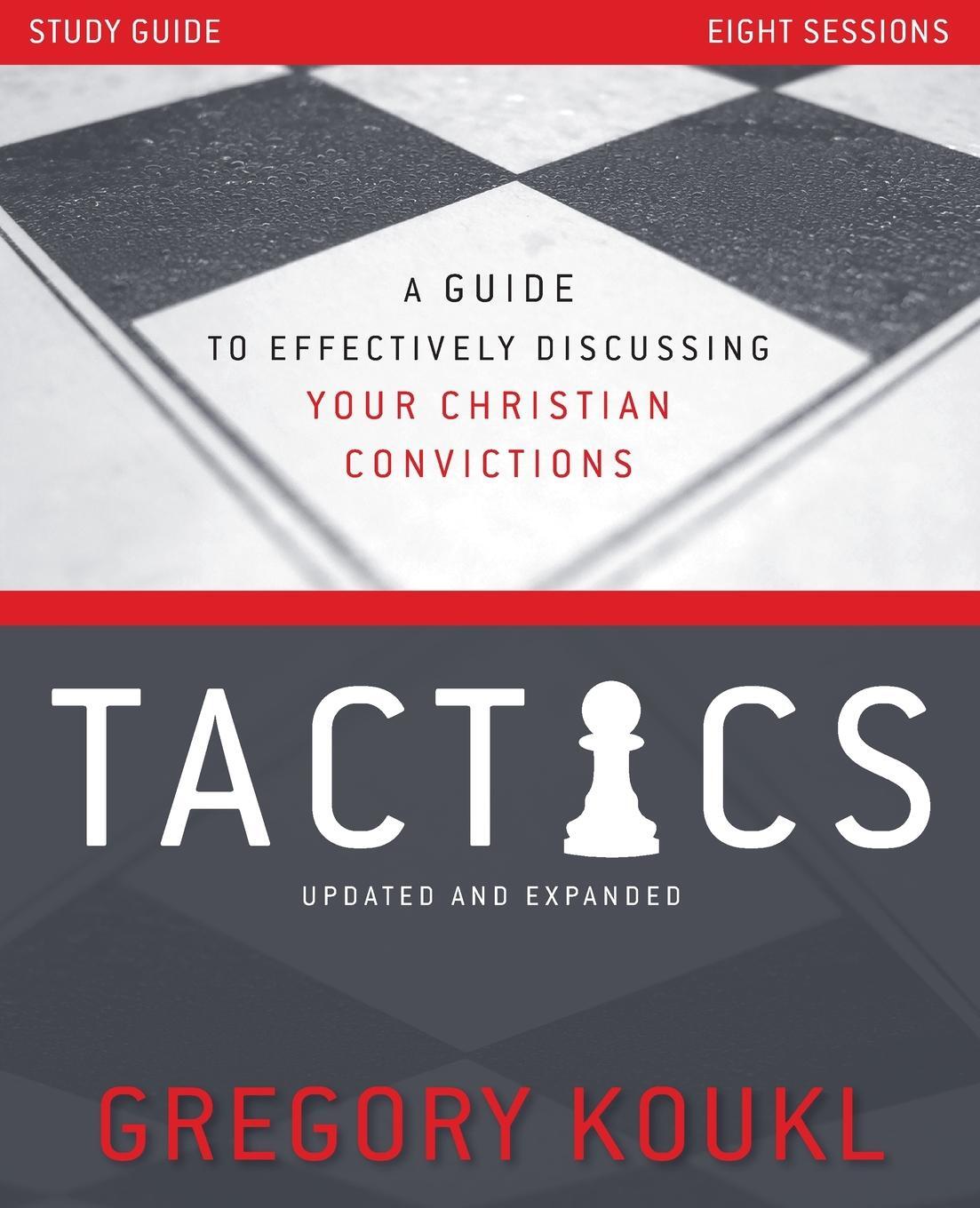 Cover: 9780310119623 | Tactics Study Guide, Updated and Expanded | Gregory Koukl | Buch