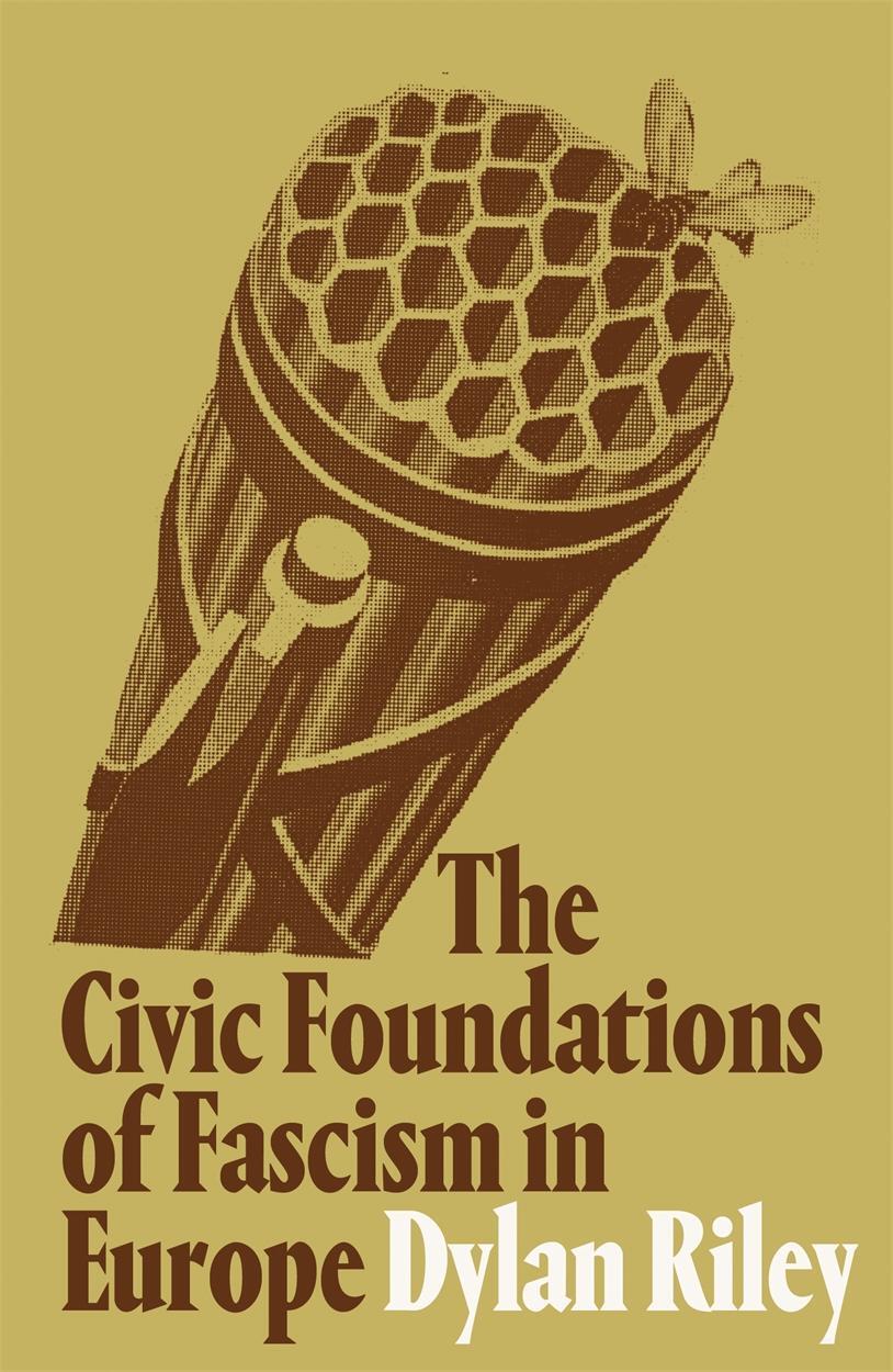Cover: 9781786635235 | The Civic Foundations of Fascism in Europe | Dylan Riley | Taschenbuch