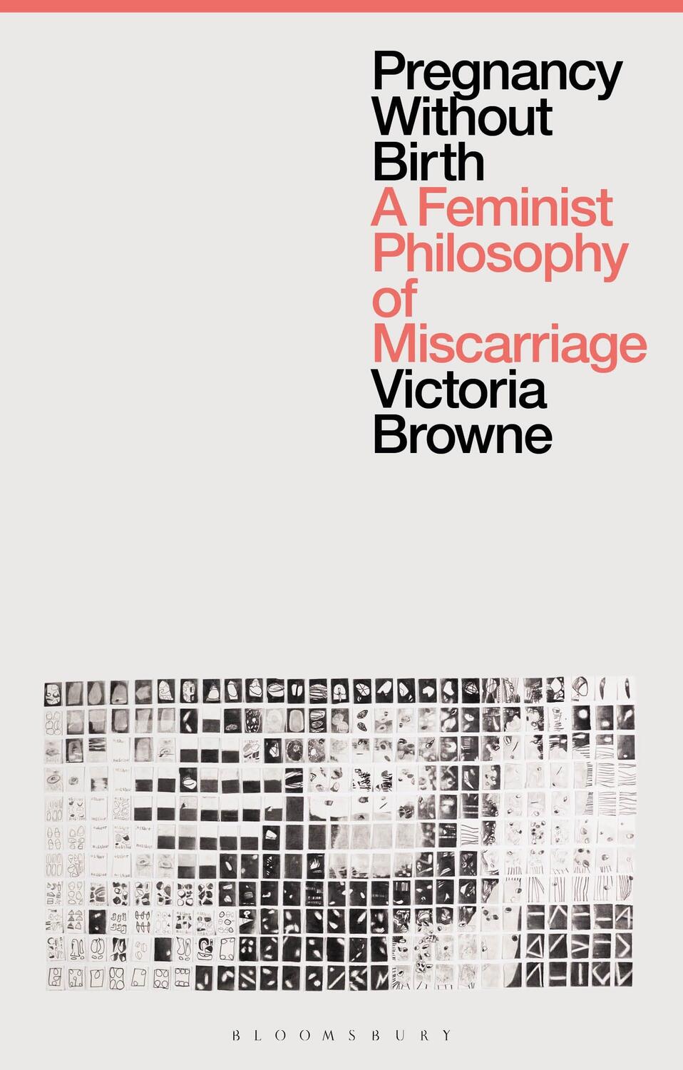 Cover: 9781350279698 | Pregnancy Without Birth | A Feminist Philosophy of Miscarriage | Buch