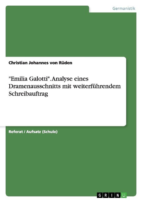 Cover: 9783656669968 | "Emilia Galotti". Analyse eines Dramenausschnitts mit...