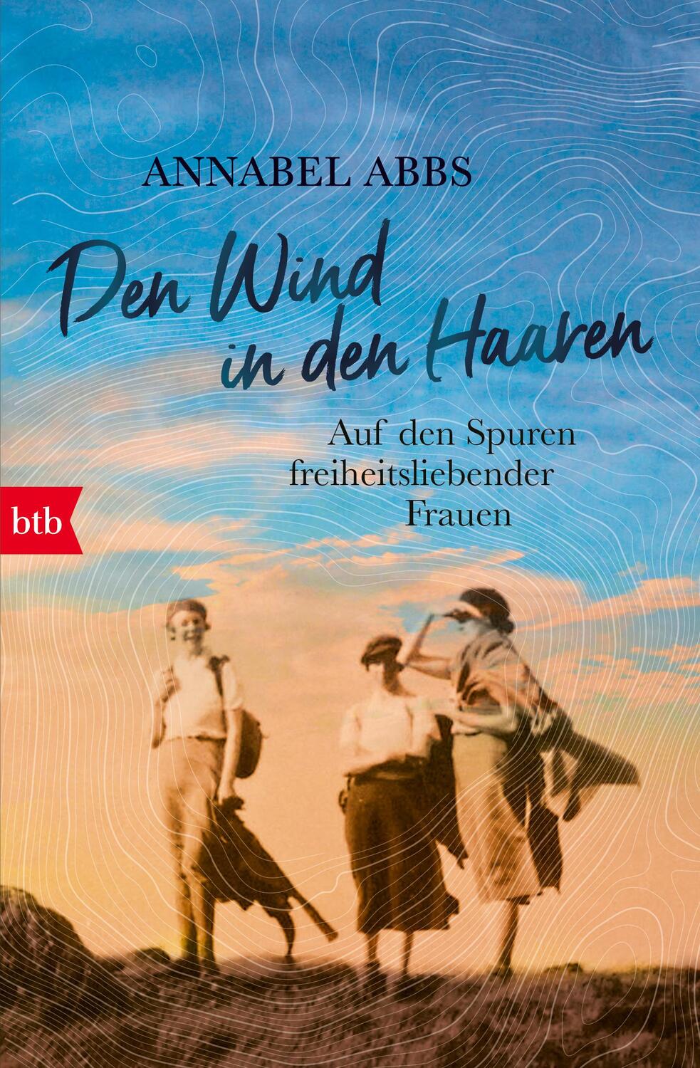 Cover: 9783442719471 | Den Wind in den Haaren | Auf den Spuren freiheitsliebender Frauen