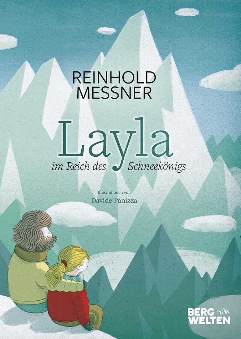 Layla im Reich des Schneekönigs - Messner, Reinhold