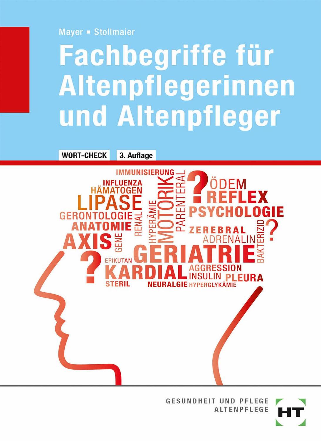 Cover: 9783778258705 | Wort-Check. Fachbegriffe für Altenpflegerinnen und Altenpfleger | Buch