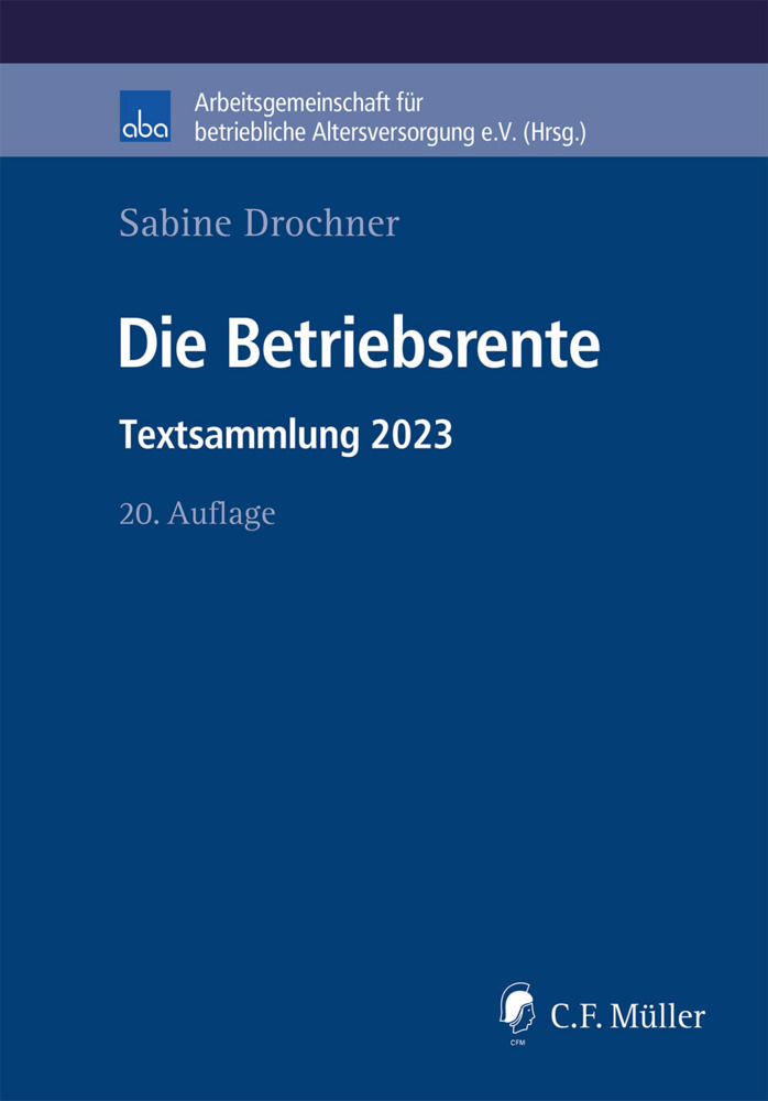 Cover: 9783811455795 | Die Betriebsrente | Textsammlung 2023 | Sabine Drochner | Taschenbuch
