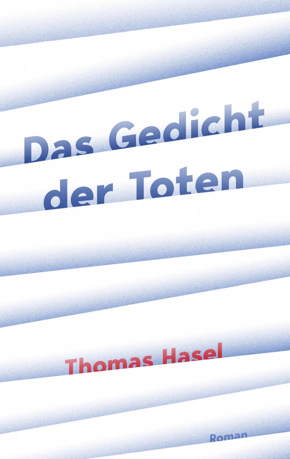 Cover: 9783347244832 | Das Gedicht der Toten | Thomas Hasel | Taschenbuch | tredition