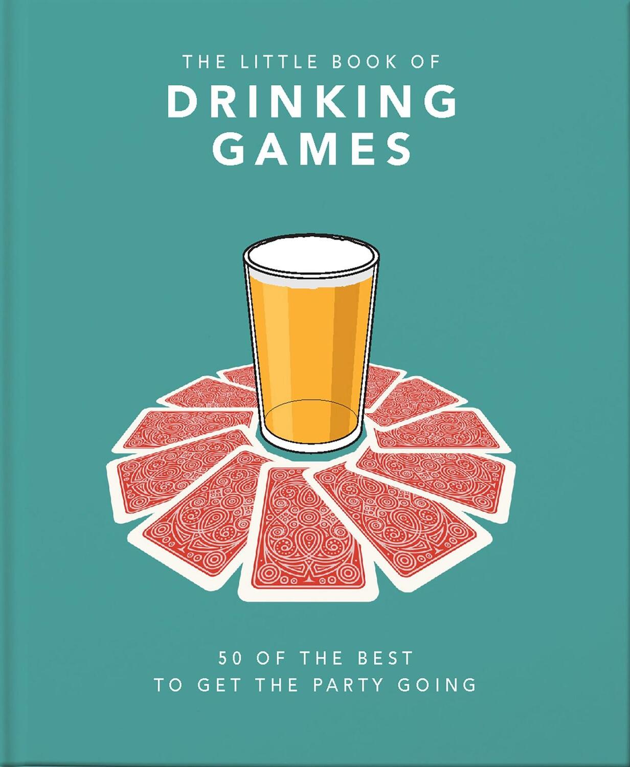 Cover: 9781911610724 | The Little Book of Drinking Games | Orange Hippo! | Buch | Gebunden