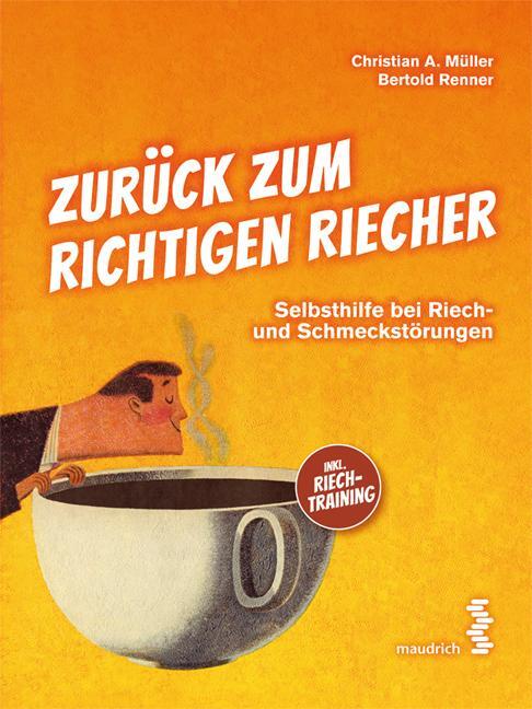 Cover: 9783990021668 | Zurück zum richtigen Riecher | Christian A. Müller (u. a.) | Buch