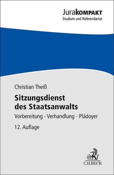 Cover: 9783406816079 | Sitzungsdienst des Staatsanwalts | Christian Theiß | Taschenbuch