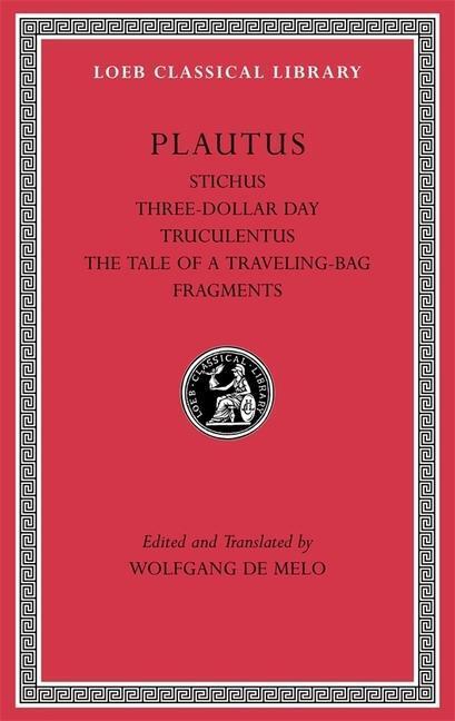 Cover: 9780674996816 | Stichus. Three-Dollar Day. Truculentus. The Tale of a...