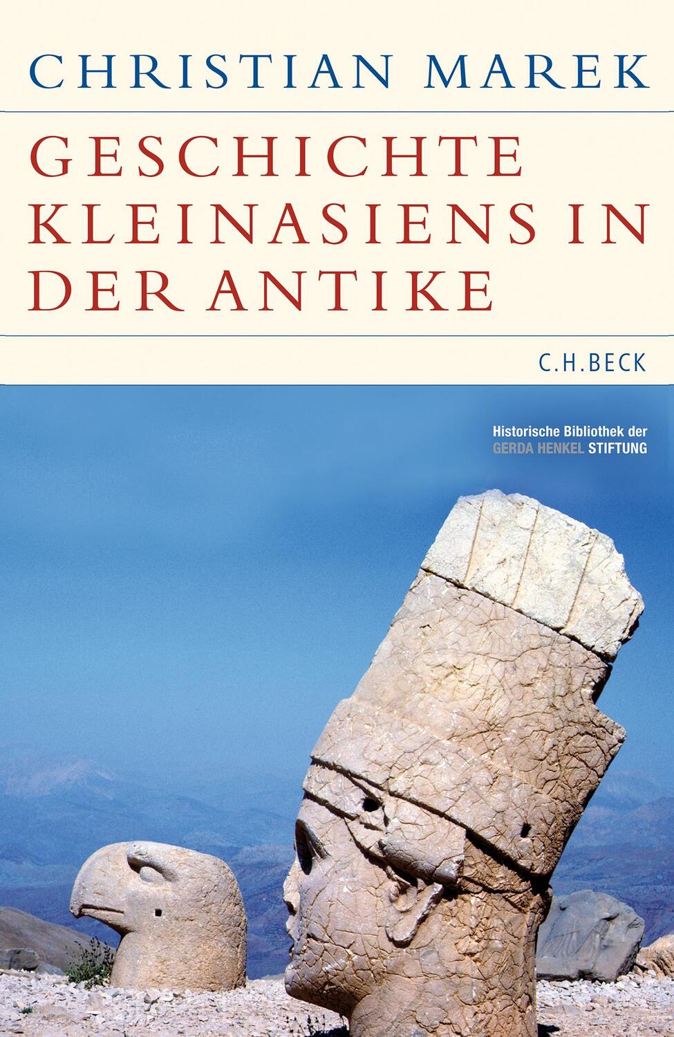 Cover: 9783406815997 | Geschichte Kleinasiens in der Antike | Christian Marek | Buch | 966 S.