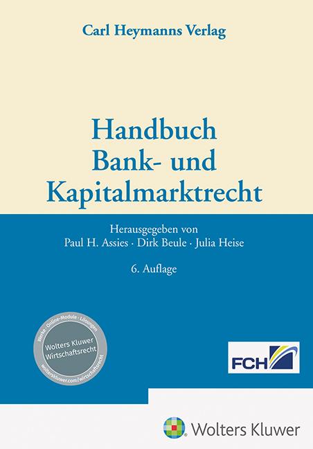 Cover: 9783452298546 | Handbuch Bank- und Kapitalmarktrecht | Paul H. Assies (u. a.) | Buch