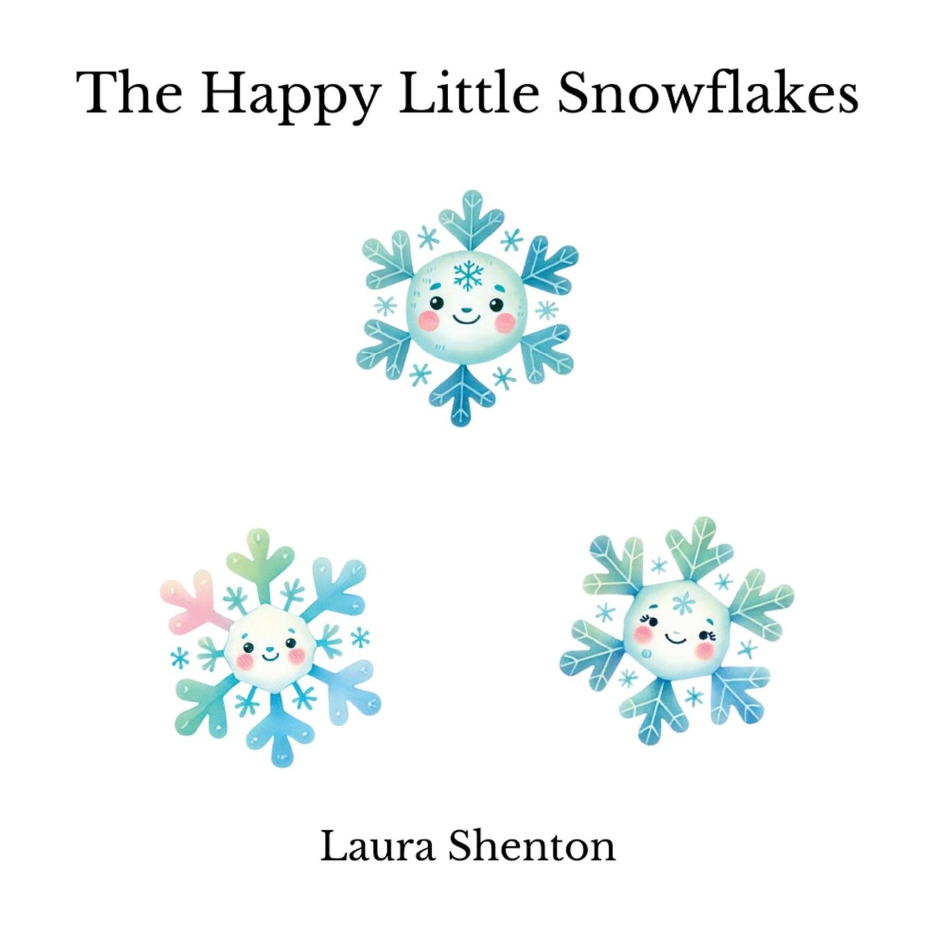 Cover: 9781913779191 | The Happy Little Snowflakes | Laura Shenton | Taschenbuch | Paperback