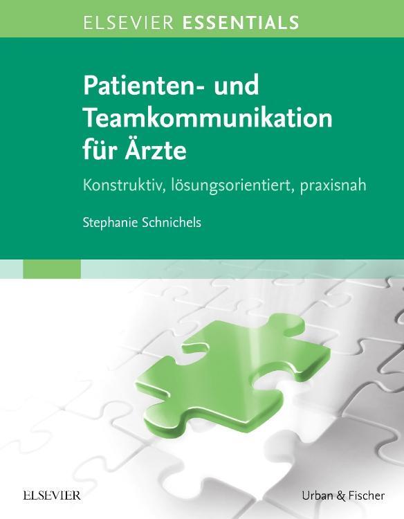 Cover: 9783437274060 | ELSEVIER ESSENTIALS Patienten- und Teamkommunikation für Ärzte | Buch