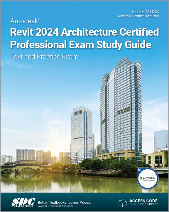 Cover: 9781630575977 | Autodesk Revit 2024 Architecture Certified Professional Exam Study...
