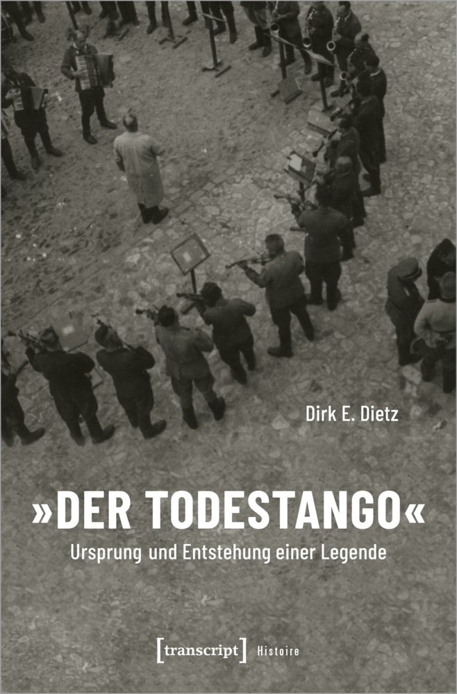 Cover: 9783837662047 | »Der Todestango« | Ursprung und Entstehung einer Legende | Dietz