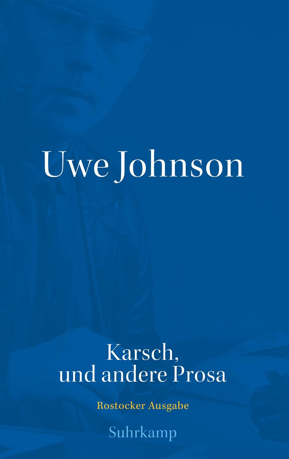 Cover: 9783518427040 | Werkausgabe in 43 Bänden | Uwe Johnson | Buch | Deutsch | 2021