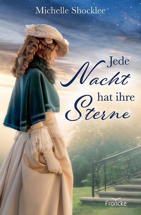 Cover: 9783963624087 | Jede Nacht hat ihre Sterne | Michelle Shocklee | Taschenbuch | 368 S.