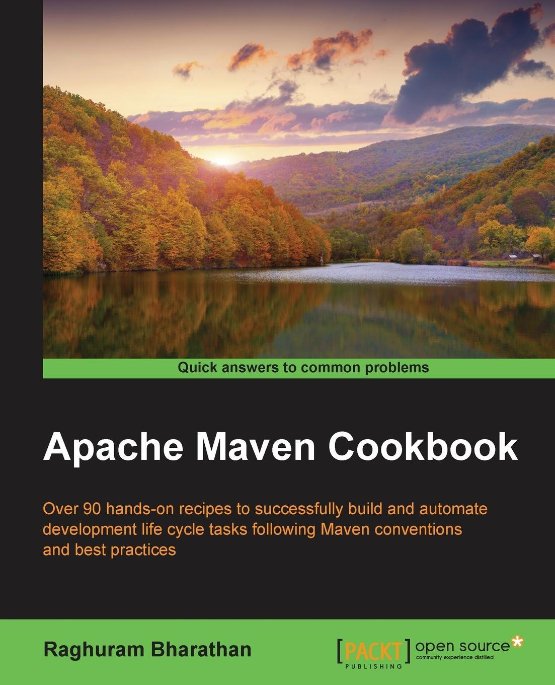Cover: 9781785286124 | Apache Maven Cookbook | Raghuram Bharathan | Taschenbuch | Paperback