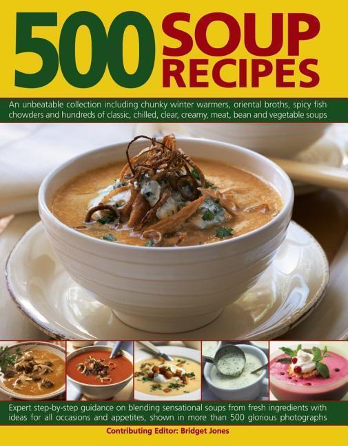 Cover: 9781846817267 | 500 Soup Recipes | Bridget Jones | Taschenbuch | Englisch | 2016