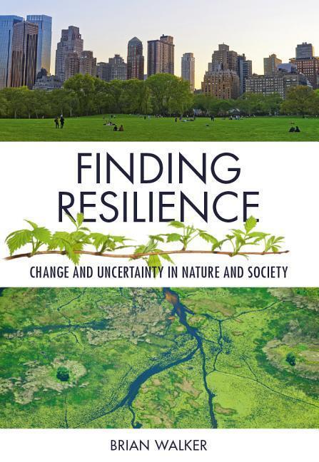 Cover: 9781789241594 | Finding Resilience | Change and Uncertainty in Nature and Society