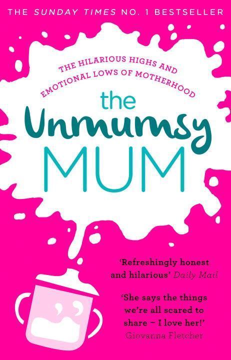 Cover: 9781784161224 | The Unmumsy Mum | The Unmumsy Mum | Taschenbuch | Englisch | 2018