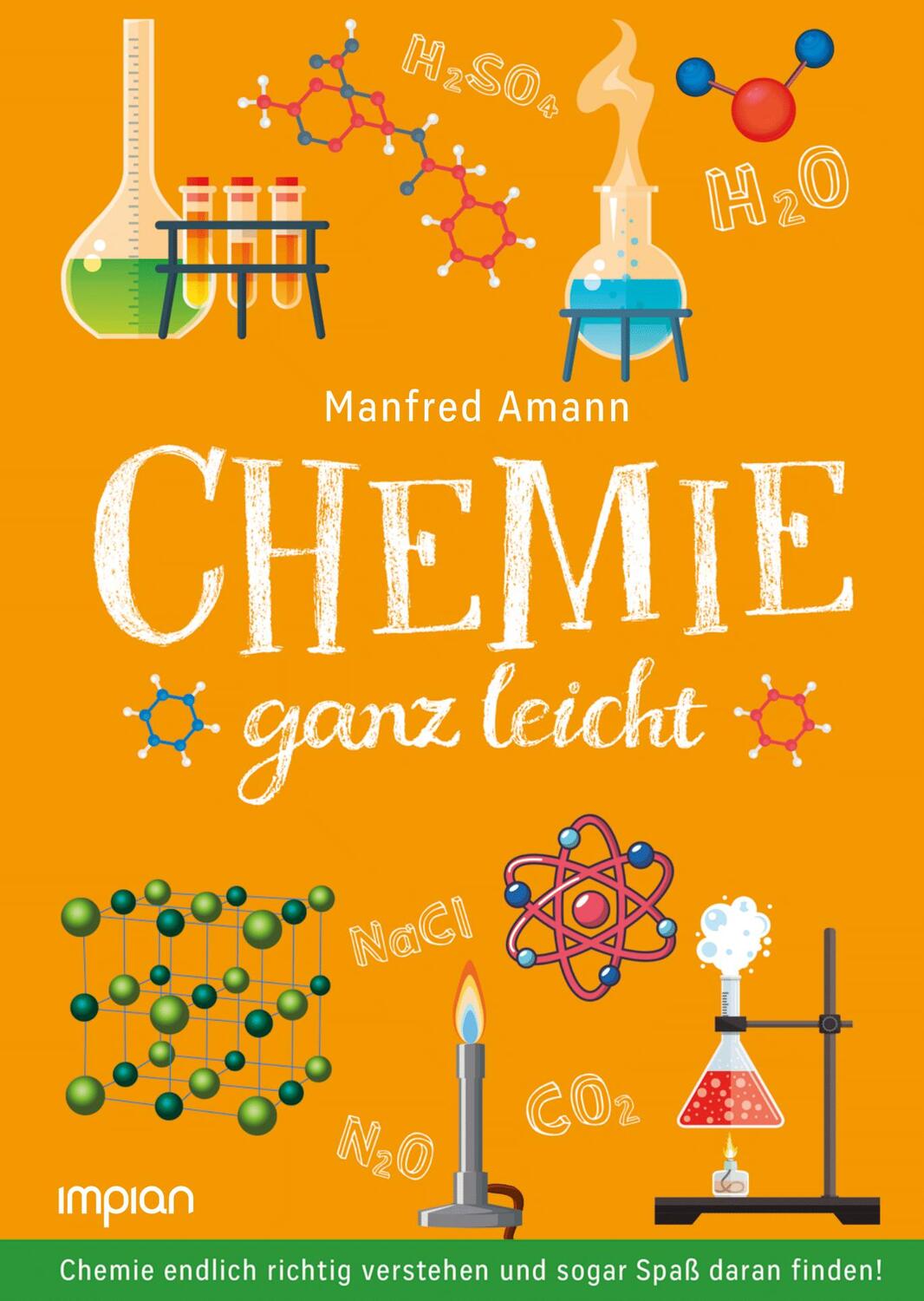 Cover: 9783962690311 | Chemie ganz leicht | Manfred Amann | Buch | 312 S. | Deutsch | 2018