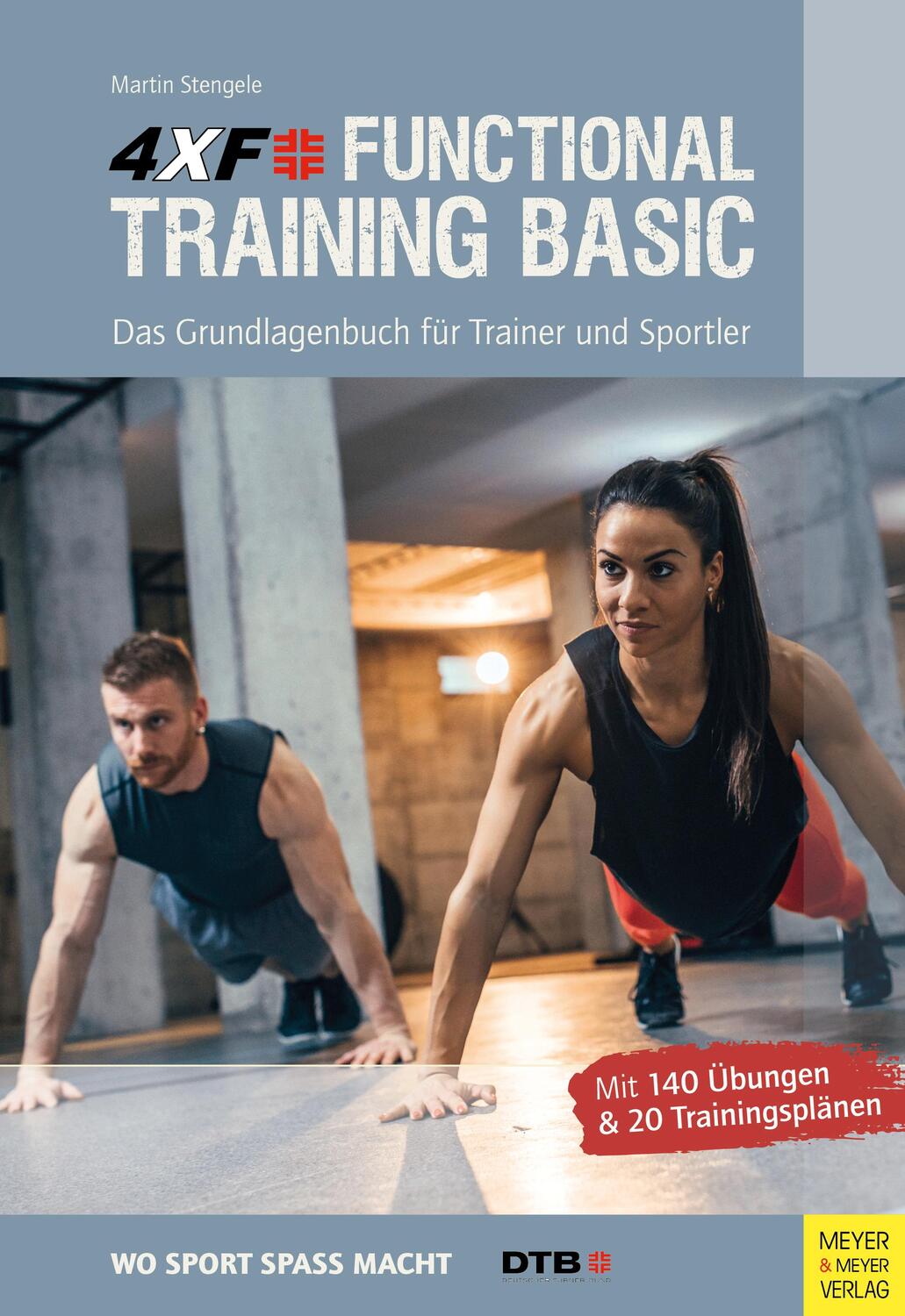 Cover: 9783840376771 | 4XF Functional Training Basic | Martin Stengele | Taschenbuch | 2020