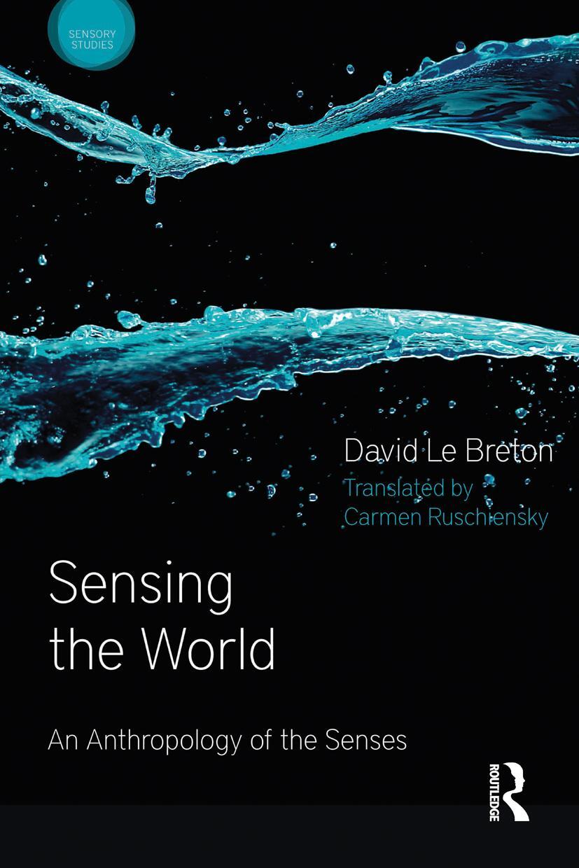 Cover: 9781474246026 | Sensing the World | An Anthropology of the Senses | David Le Breton