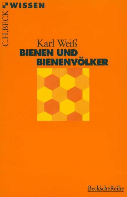 Cover: 9783406418679 | Bienen und Bienenvölker | Karl Weiß | Taschenbuch | 128 S. | Deutsch