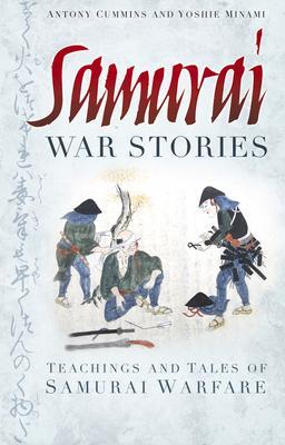 Cover: 9780752490007 | Samurai War Stories | Teachings and Tales of Samurai Warfare | Buch